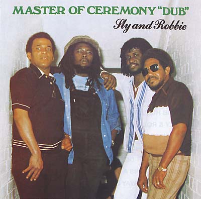 SLY & ROBBIE Master Of Ceremony Dub