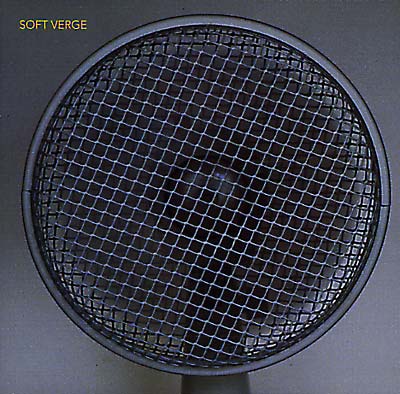 SOFT VERGE SOFT VERGE