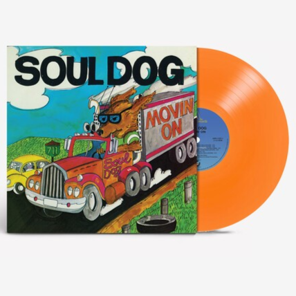 Soul Dog Movin' On (RSD Exclusive, 140 Gram Tangerine Colored Vinyl)