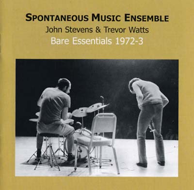 SPONTANEOUS MUSIC ENSEMBLE Bare Essentials 1972-3