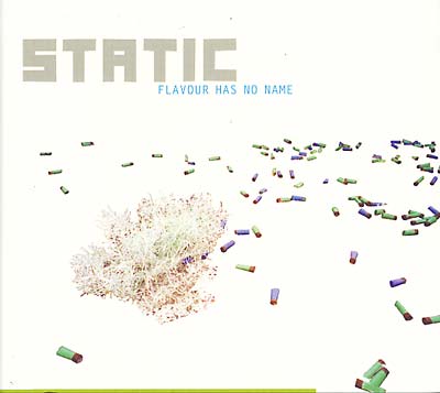 STATIC (GERMANY) Flavour Has No Name