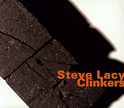 Steve Lacy Clinkers