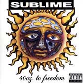 Sublime 40 Oz. to Freedom [Explicit Content]