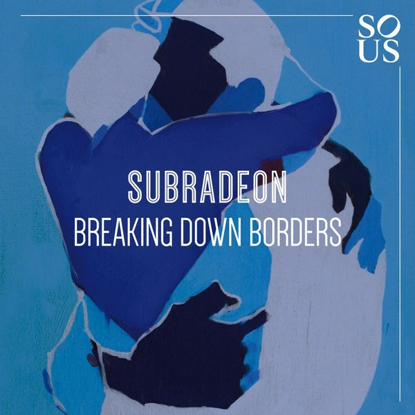 SUBRADEON Breaking Down Borders
