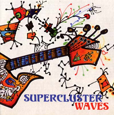 SUPERCLUSTER Waves