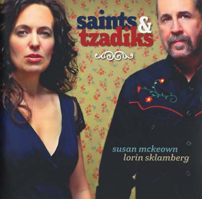 SUSAN MCKEOWN & LORIN SKLAMBERG Saints & Tzadiks