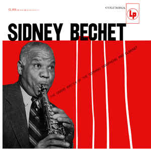 Sydney Bechet The Grand Master Of The Soprano Saxophone And Clarinet