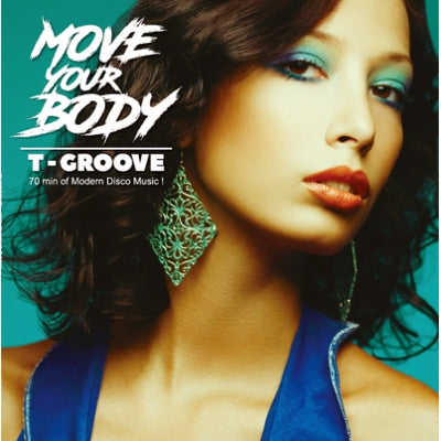 T-Groove Move Your Body
