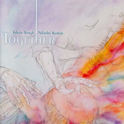 TALVIN SINGH & NILADRI KUMAR Together