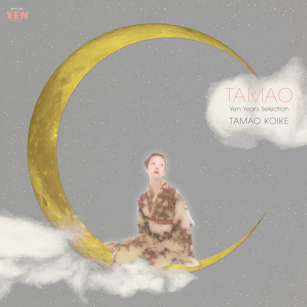 Tamao Koike Tamao: Yen Years Selection
