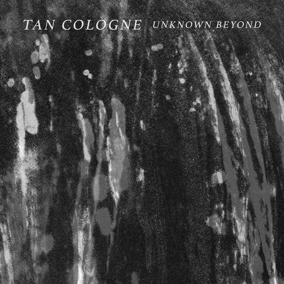 Tan Cologne Unknown Beyond [Lp]