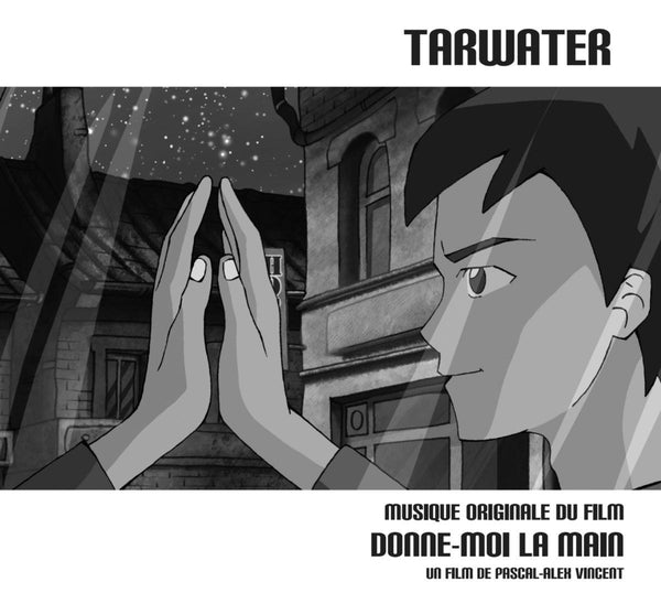TARWATER Donne-Moi La Main