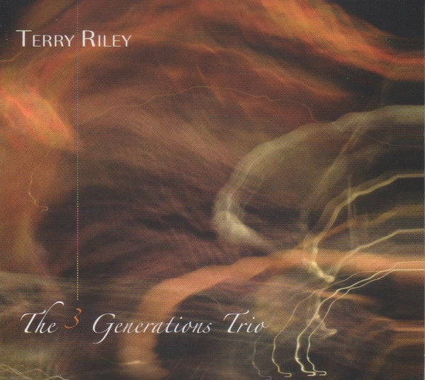 Terry Riley The 3 Generations Trio