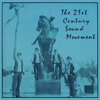 THE 21ST CENTURY SOUND MOVEMENT The 21st Century Sound Movement