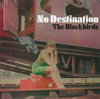 THE BLACKBIRDS No Destination