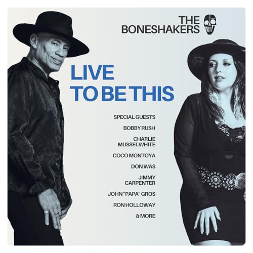 The Boneshakers Live To Be This [Lp]
