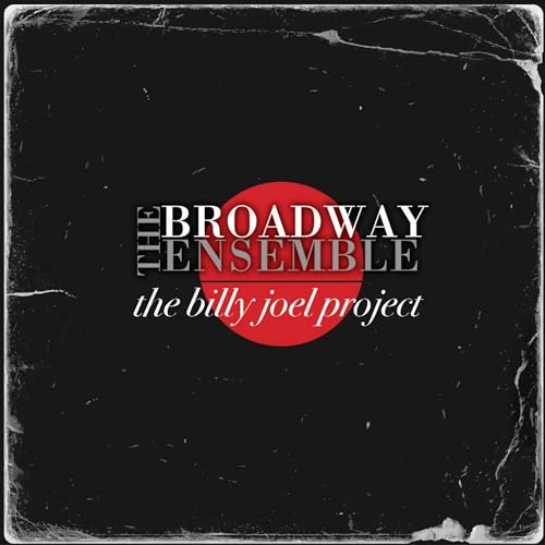 The Broadway Ensemble The Billy Joel Project [2Cd]