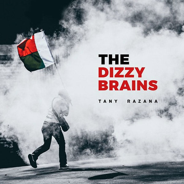 THE DIZZY BRAINS Tany Razana
