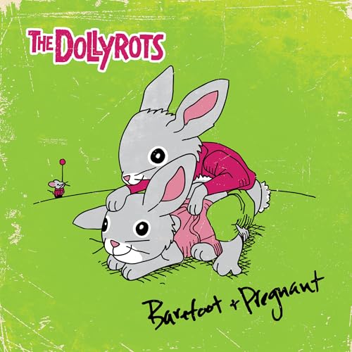 The Dollyrots Barefoot And Pregnant