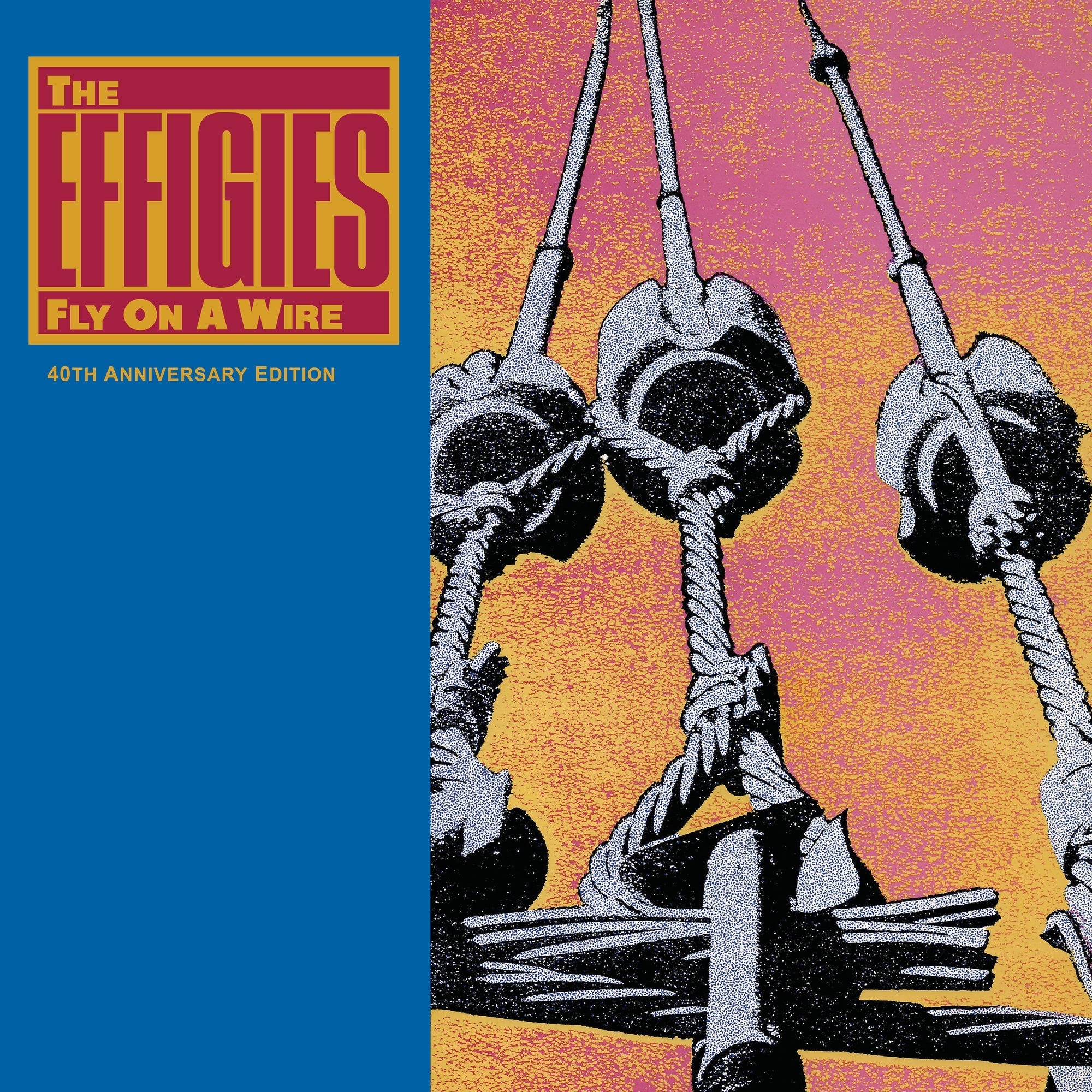 The Effigies Fly On A Wire (40Th Anniversary Edition) (Limited) [LP]