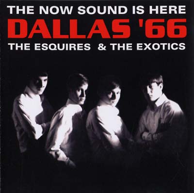 THE ESQUIRES & THE EXOTICS Dallas '66