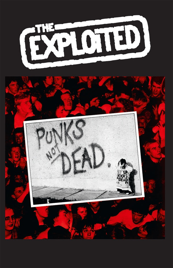 The Exploited Punks Not Dead