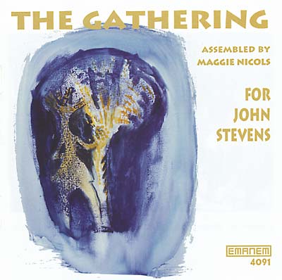THE GATHERING For John Stevens