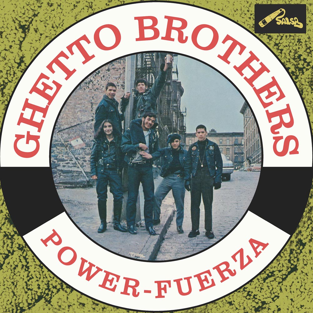 The Ghetto Brothers Power-Fuerza