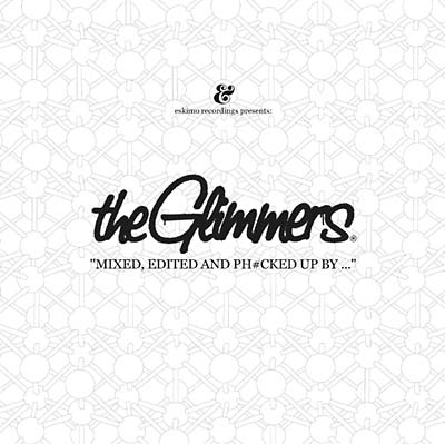 The Glimmers All Tracks Compiled, Mixed, Edited and Ph#cked Up By...