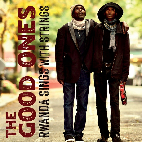 The Good Ones Rwanda Sings With Strings [Cd]