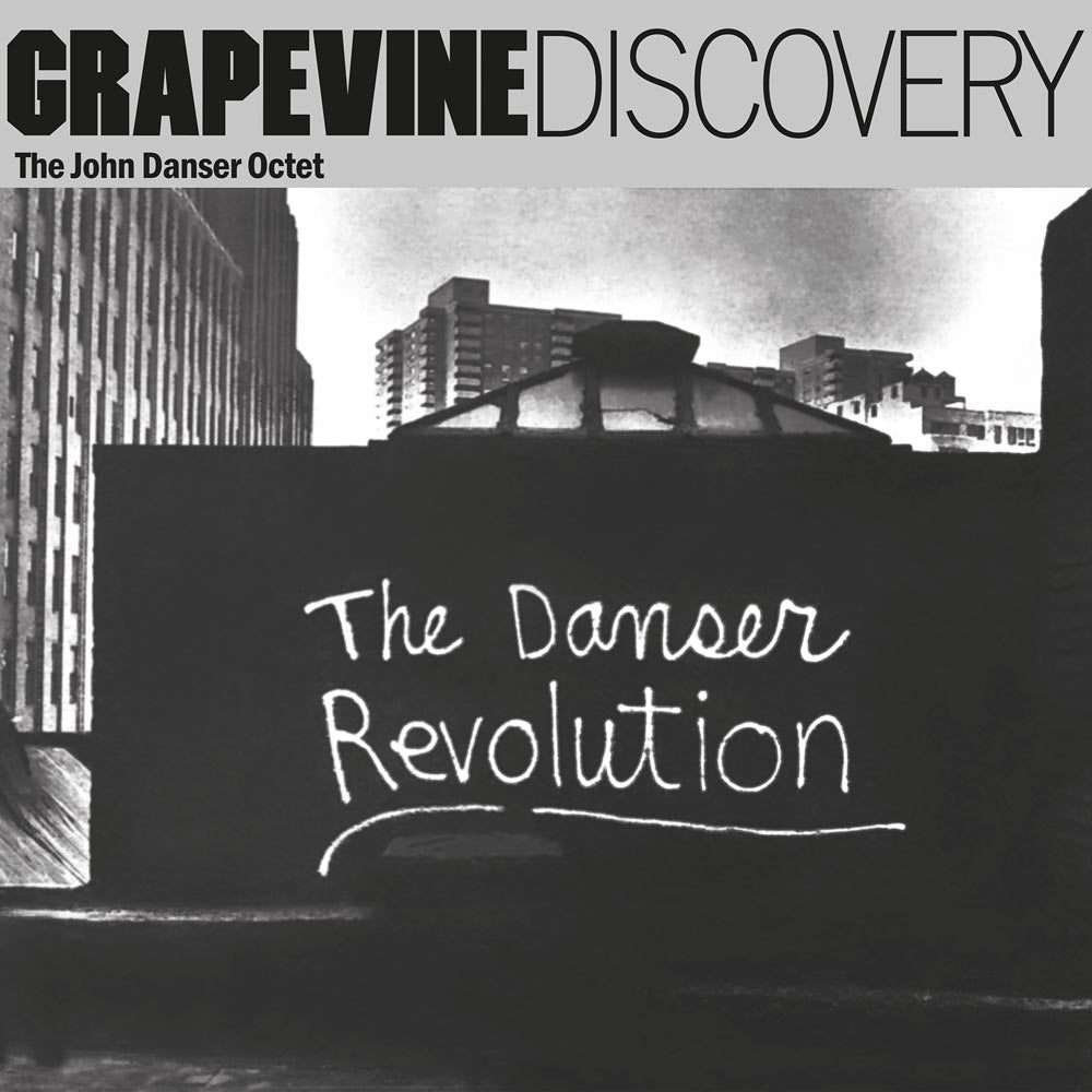 The John Danser Octet The Danser Revolution