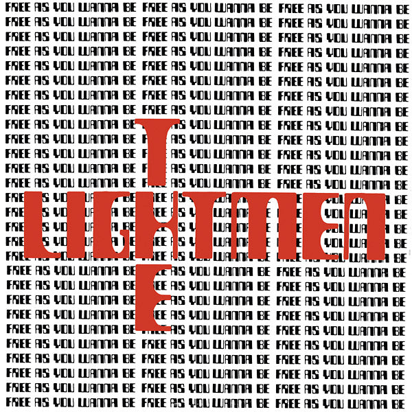 THE LIGHTMEN Free As You Wanna Be