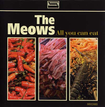 THE MEOWS All You Can Eat