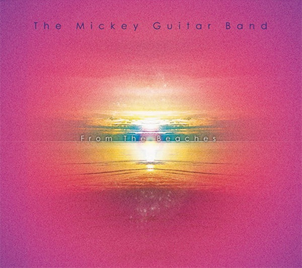 THE MICKEY GUITAR BAND From the Beaches