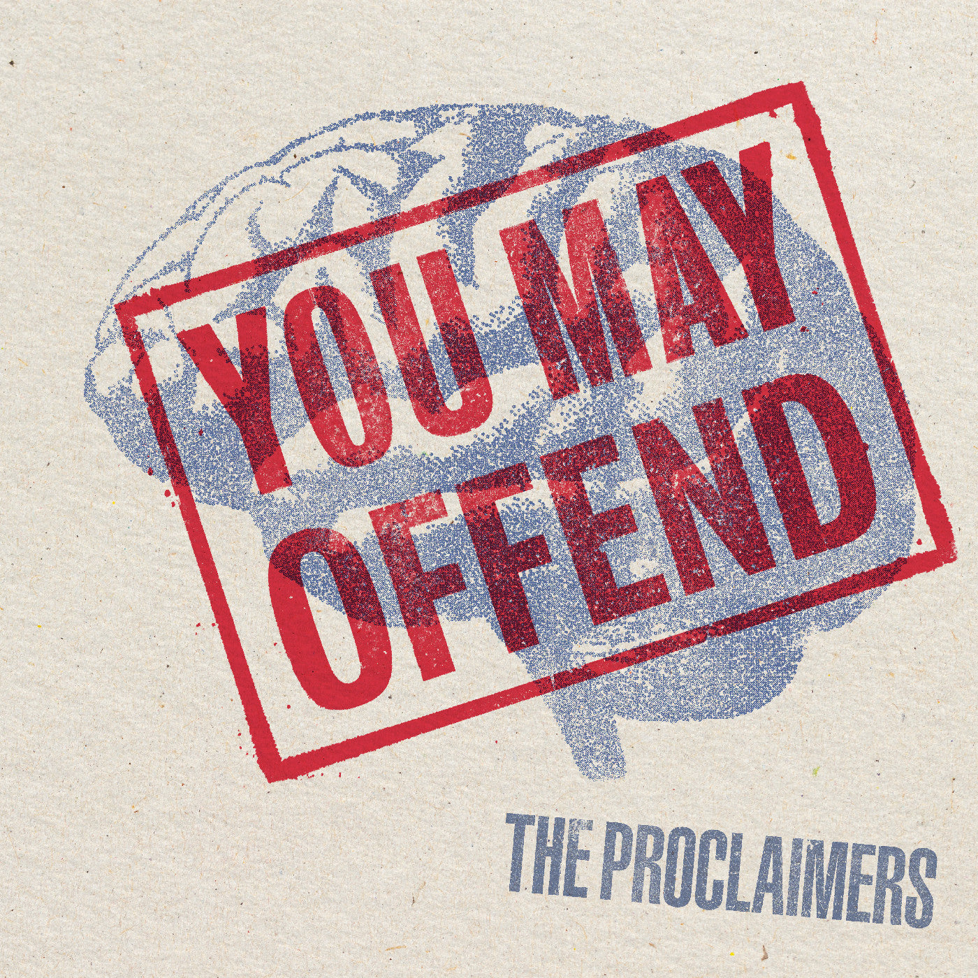 The Proclaimers You May Offend