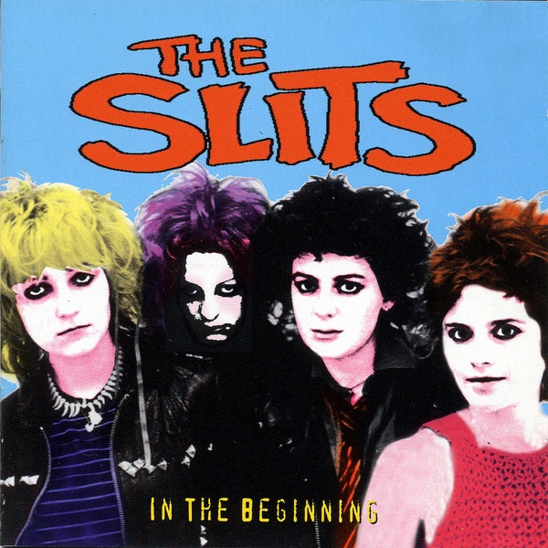The Slits In The Beginning