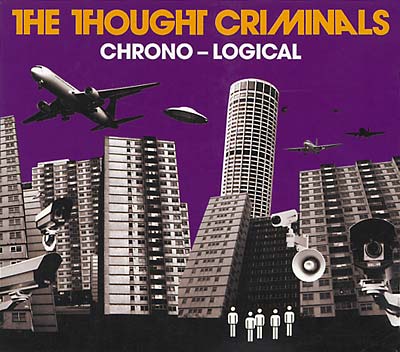 THE THOUGHT CRIMINALS Chrono-Logical