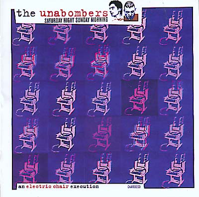 THE UNABOMBERS PRESENTS Saturday Night Sunday Morning