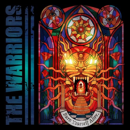 The Warriors Burn Yourself Alive