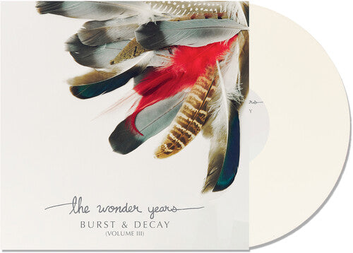 The Wonder Years Burst & Decay Vol. 3 (Limited Edition, White Colored Vinyl)