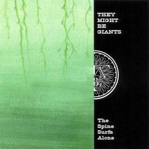 They Might Be Giants The Spine Surfs Alone: Rarities 1998-2005