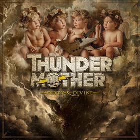 Thundermother Dirty & Divine