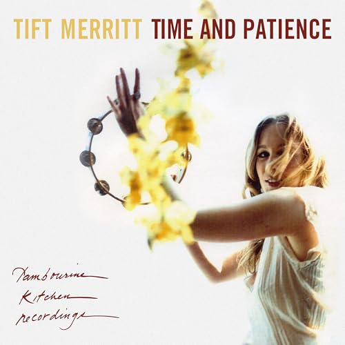 Tift Merritt Time And Patience