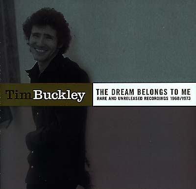 Tim Buckley The Dream Belongs To Me