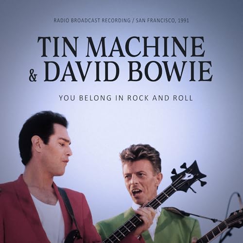 Tin Machine You Belong In Rock And Roll