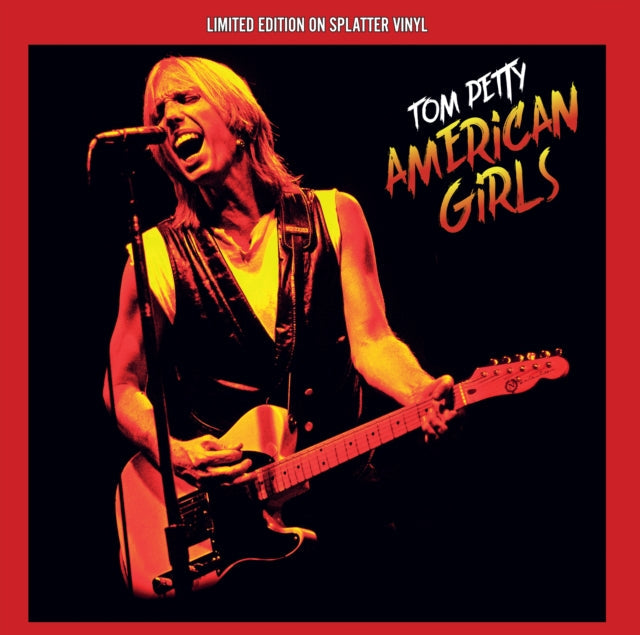 Tom Petty American Girls (Limited Edition, Splatter Vinyl)