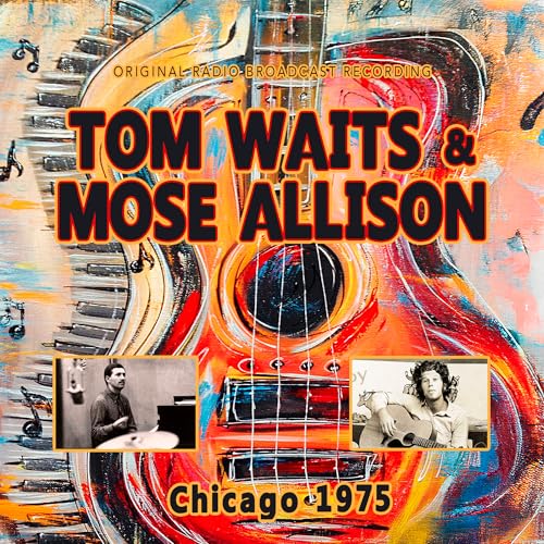 Tom Waits & Mose Allison Chicago 1975
