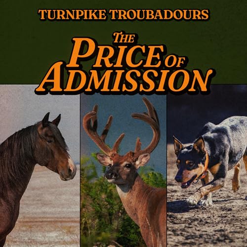 TURNPIKE TROUBADOURS The Price Of Admission