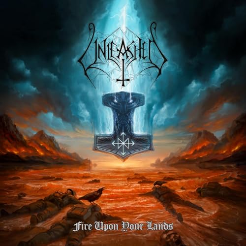 Unleashed Fire Upon Your Lands