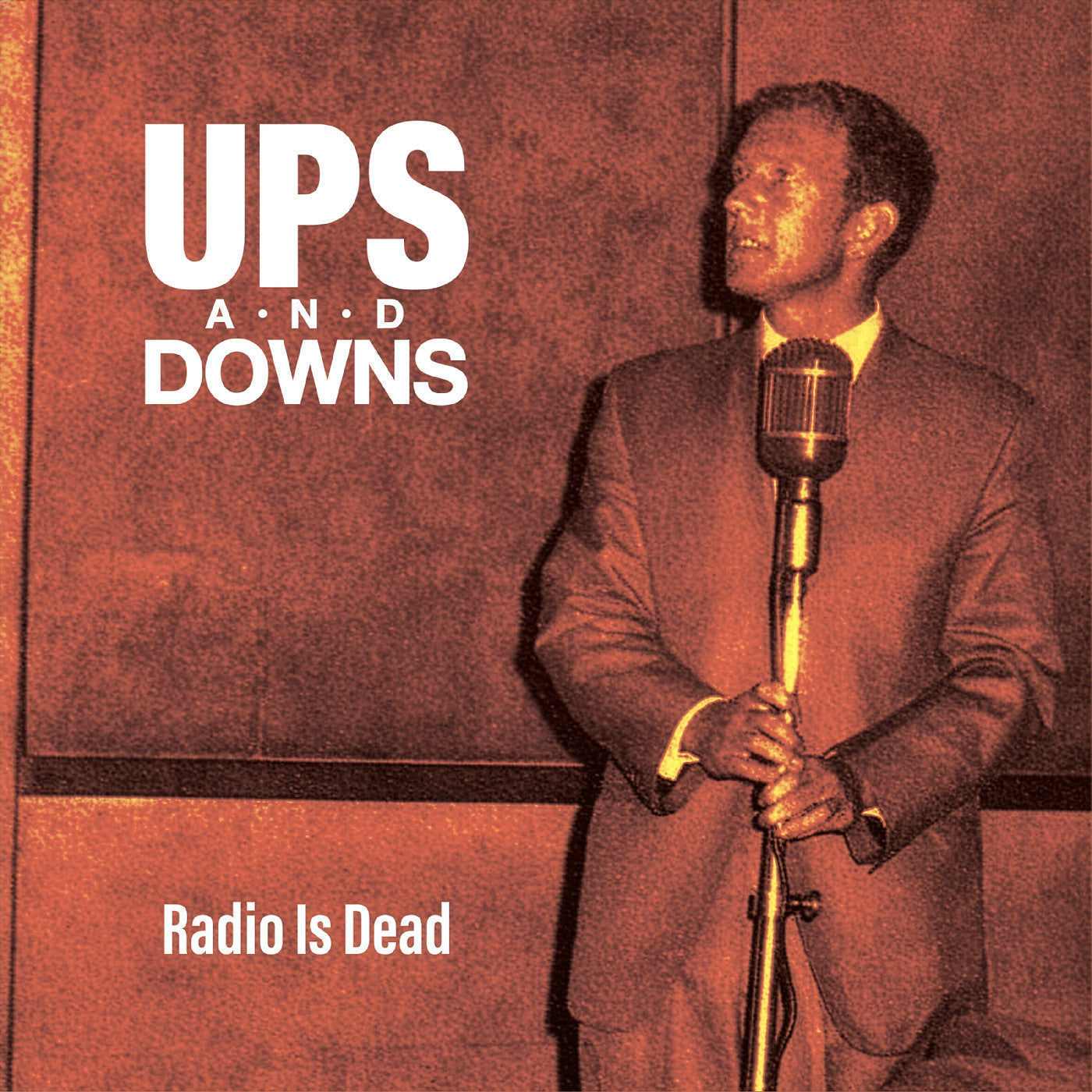 Ups and Downs Radio Is Dead